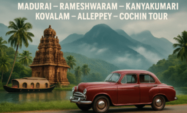 Madurai – Rameshwaram – Kanyakumari – Kovalam- Alleppey – Cochin